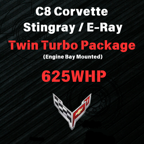 C8 Corvette Stingray/ E-Ray Twin Turbo Package(625WHP)
